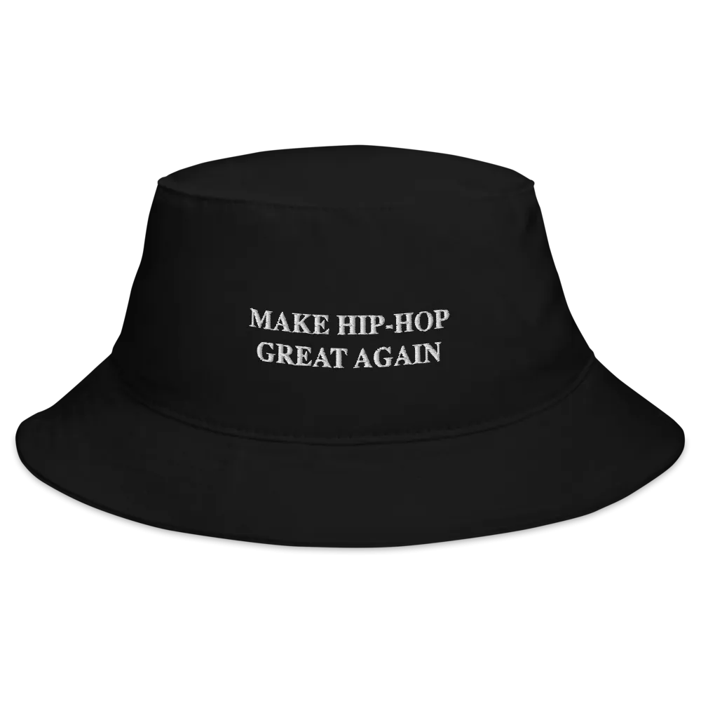 Make Hip Hop Great Again Bucket Hat