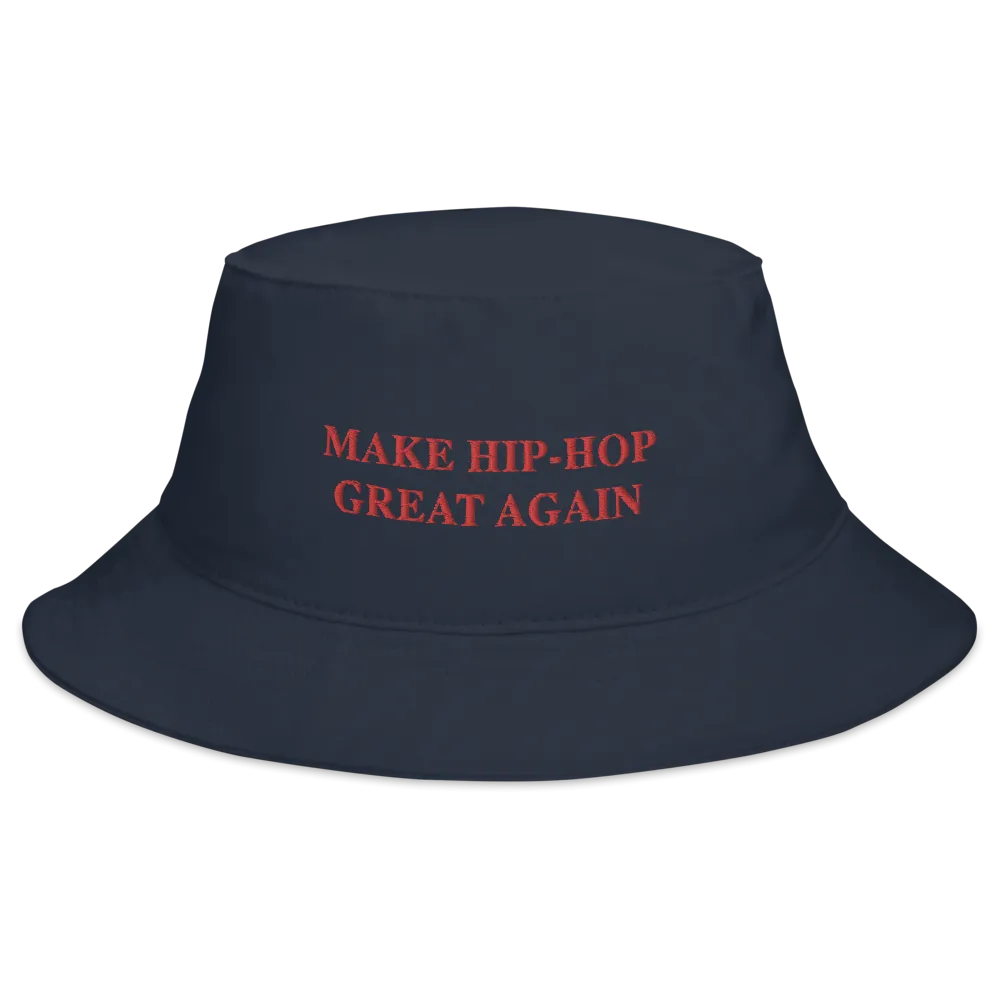 Make Hip Hop Great Again Bucket Hat