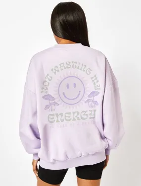 Not Wasting My Energy Sweatshirt In Lilac