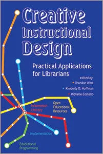 Practical Applications of Instructional Design for Librarians