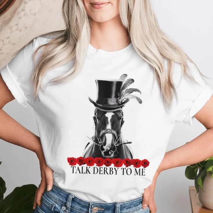 Talk Derby To Me Women's Horse Racing Lover T-shirt for Derby Day