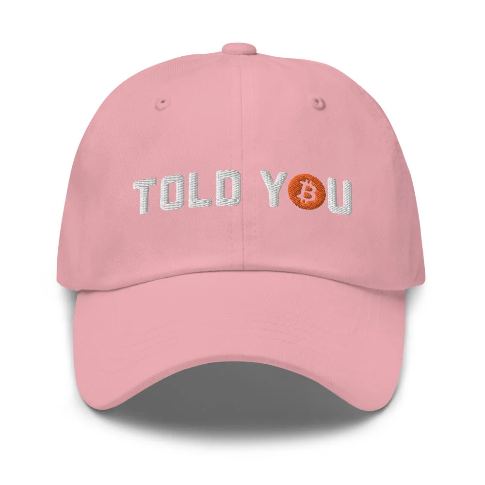 Told You Bitcoin Dad Hat