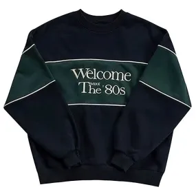 Welcome The 80's Sweatshirt